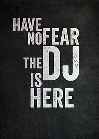 The DJ Is Here