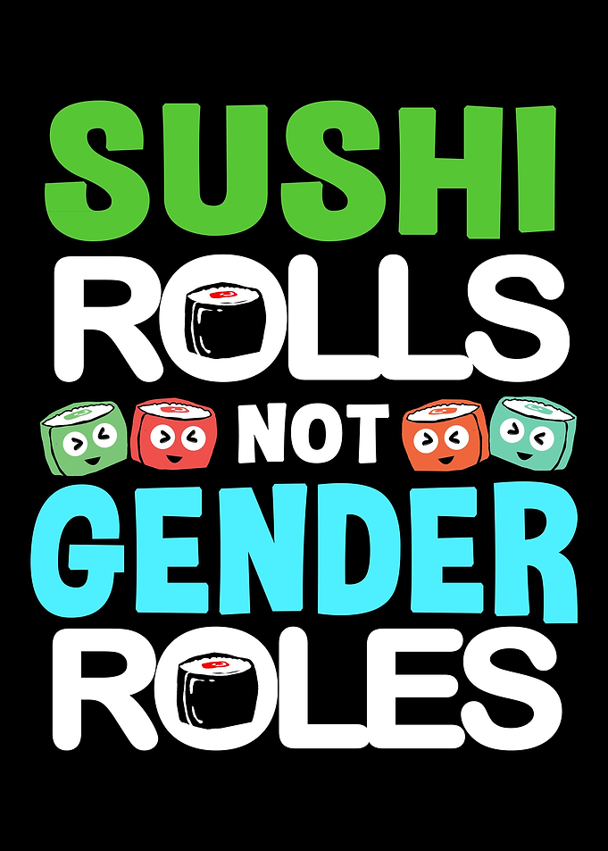 Sushi Feminist Gender Role
