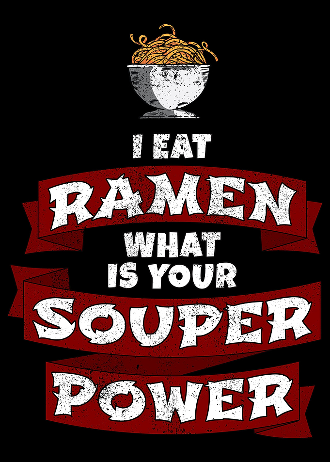 I Eat Ramen Superpower