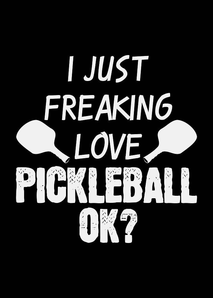 Pickleball Saying Love