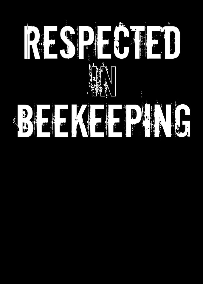Respected In Beekeeping