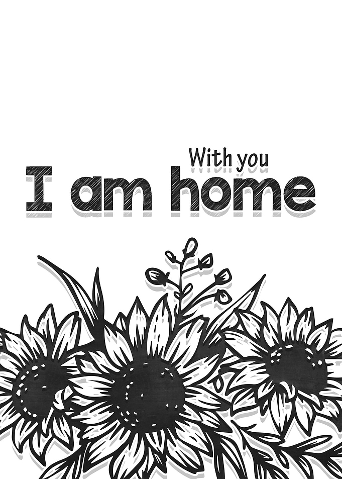 With you I am home
