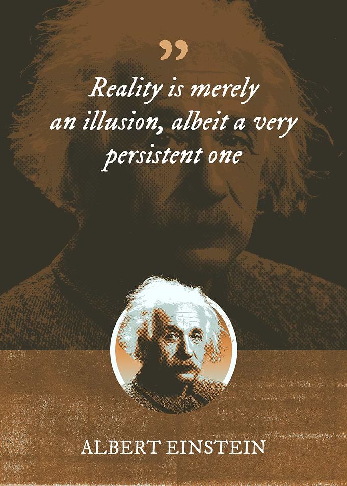 Reality is merely an