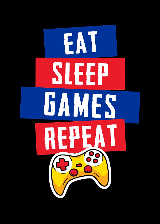 Eat Sleep Games Repeat
