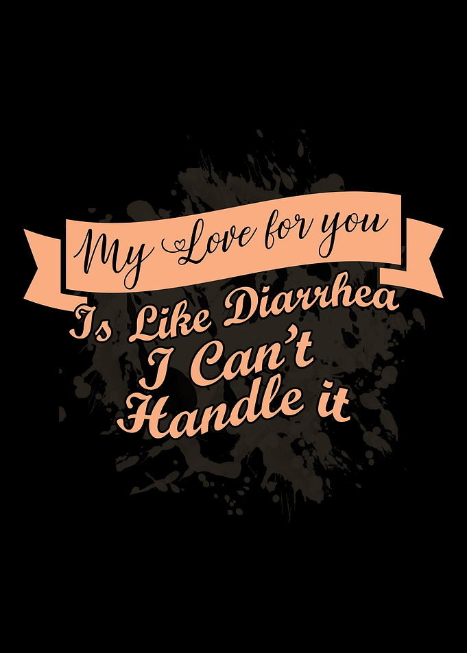 Love Diarrhea