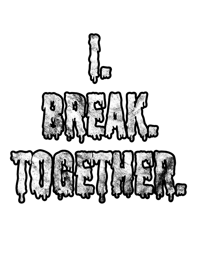 I Break Together Denglisch