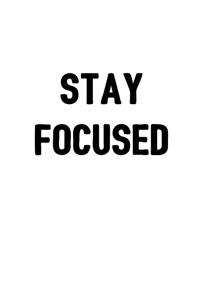 Stay Focused