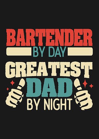 Bartender Greatest Dad