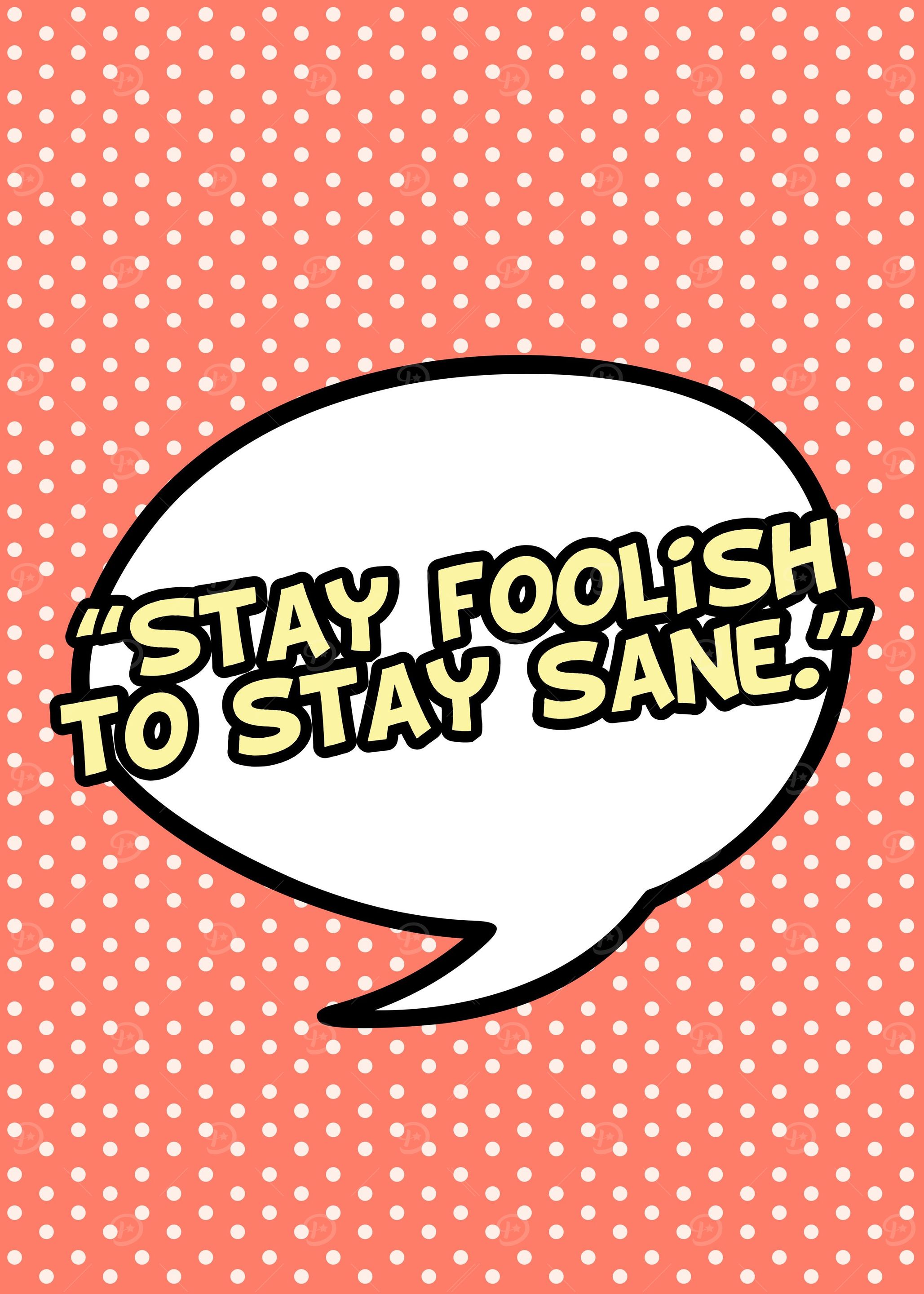 stay foolish