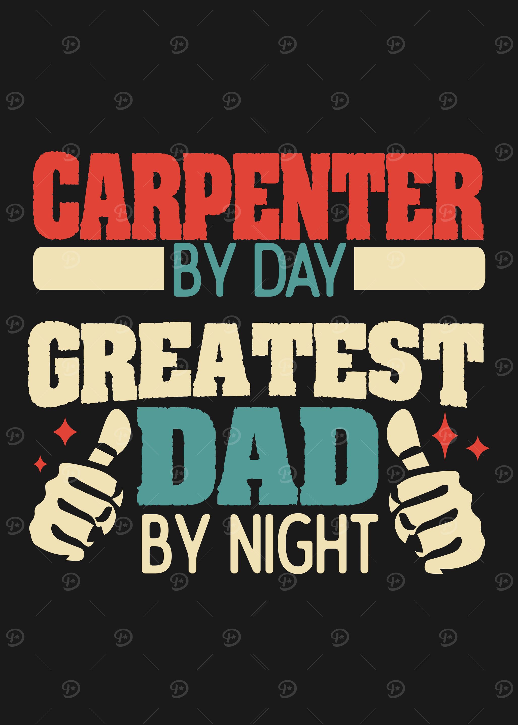 Carpenter Greatest Dad