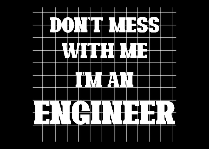 Im an engineer