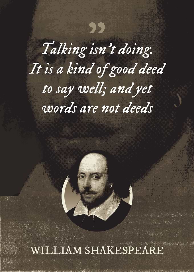 Talking isnt doing It is