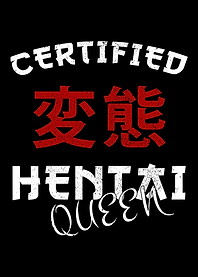 Certified Hentai Queen
