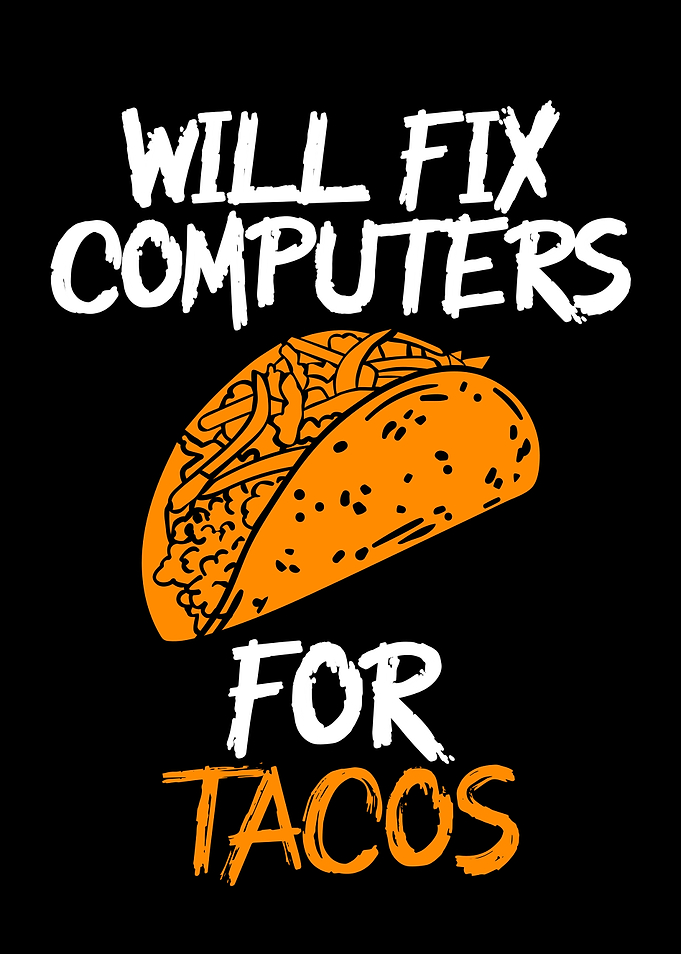 fix computers for tacos