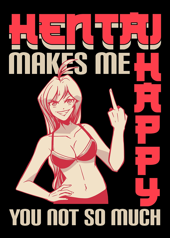 Hentai Makes Me Happy