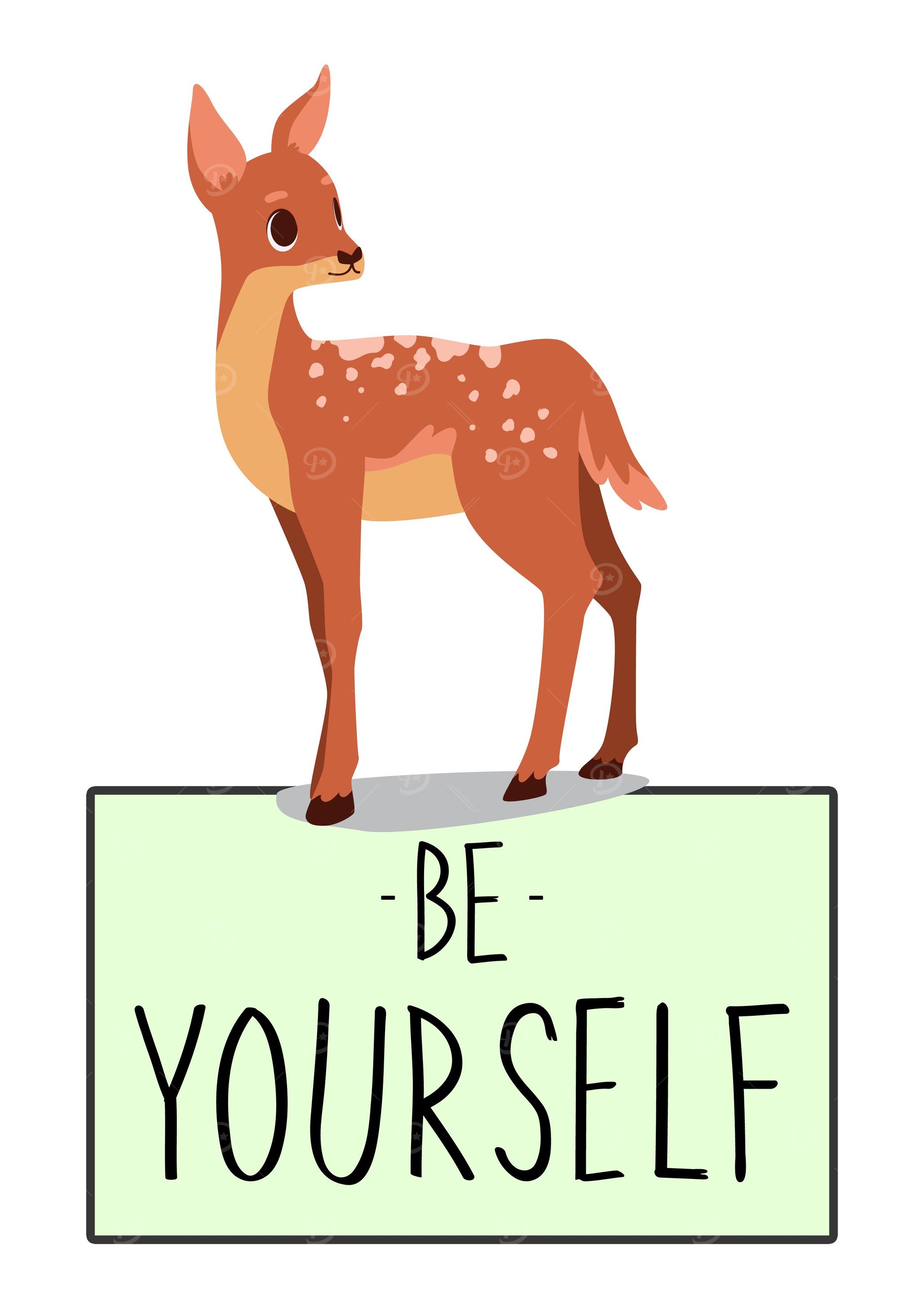 BE YOURSELF FAWN