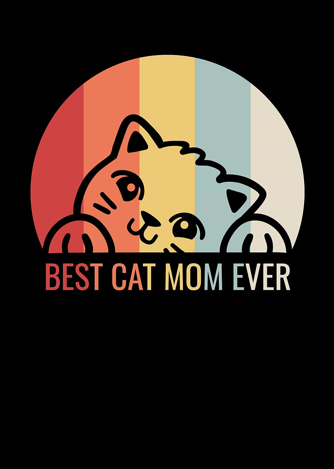 Best Cat Mom Ever