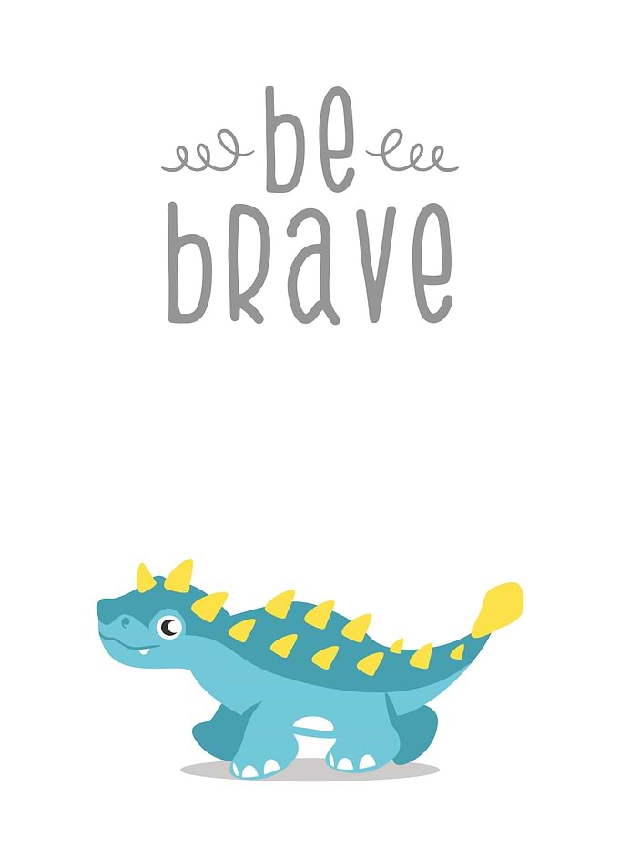Be Brave Dinosaur Dino