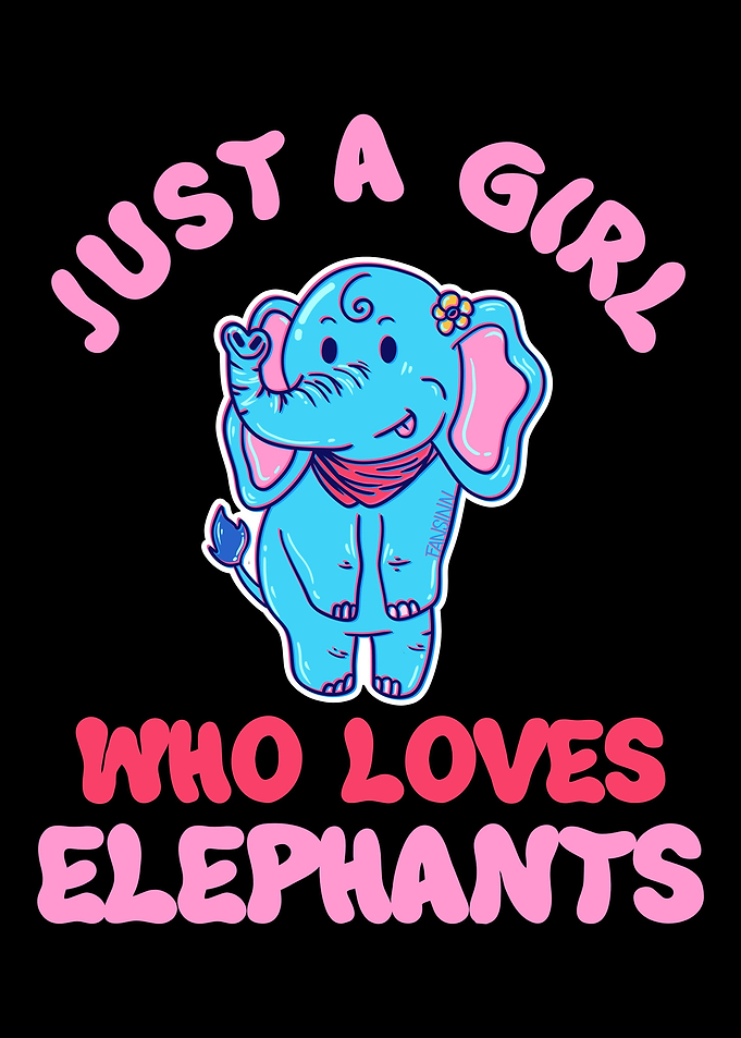 Just A Girl Who Loves Elep