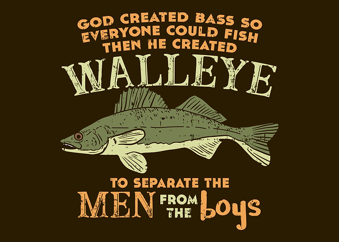 God Created Bass Walleye