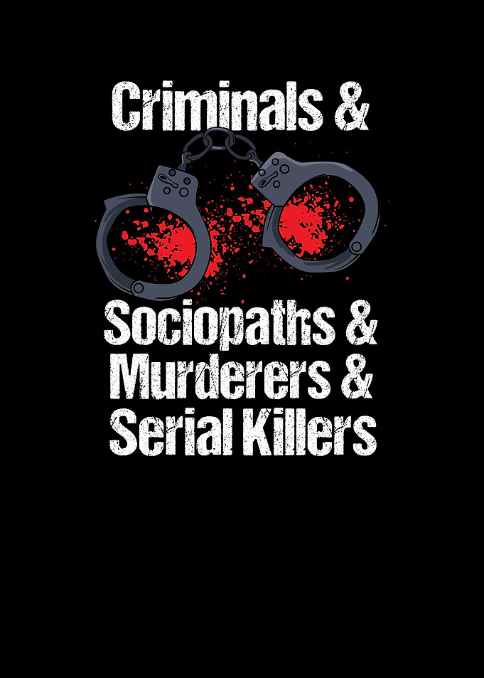 Criminals Sociopaths