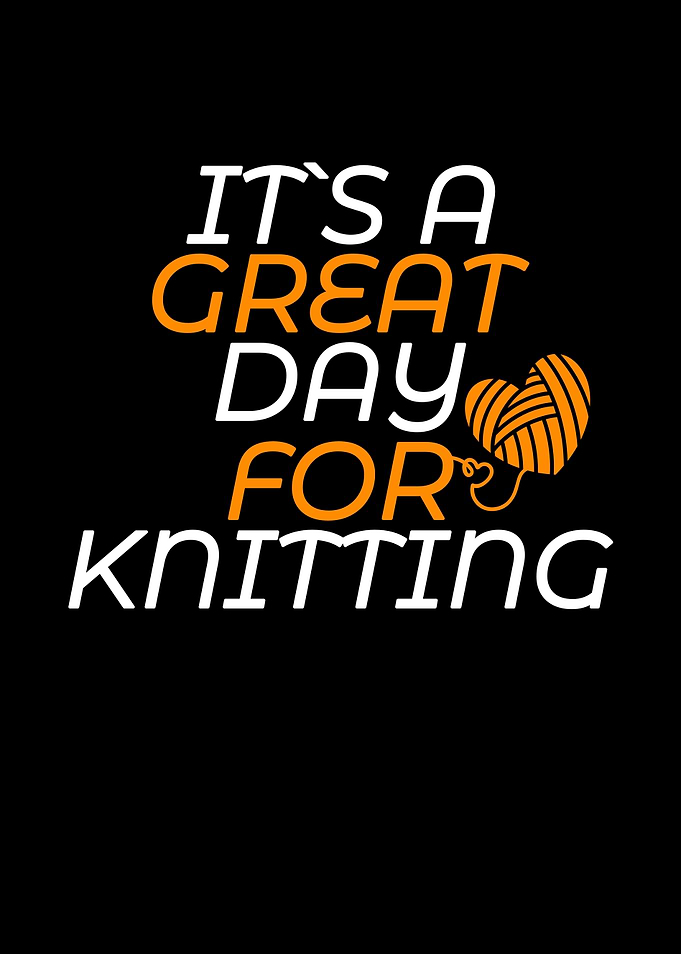 great day for knitting