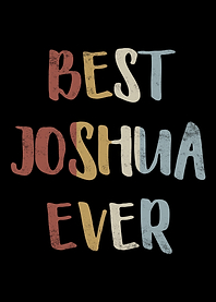 Best Joshua Ever