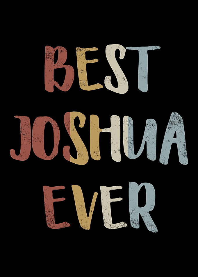 Best Joshua Ever