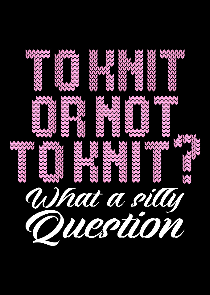 to knit or not to knit