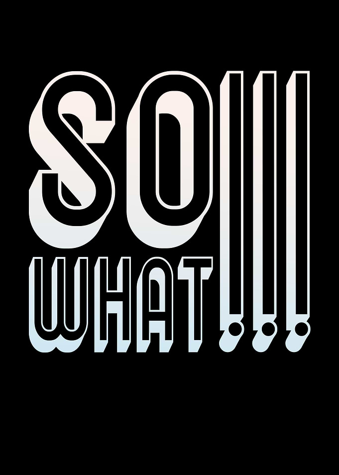 So What Funny Saying
