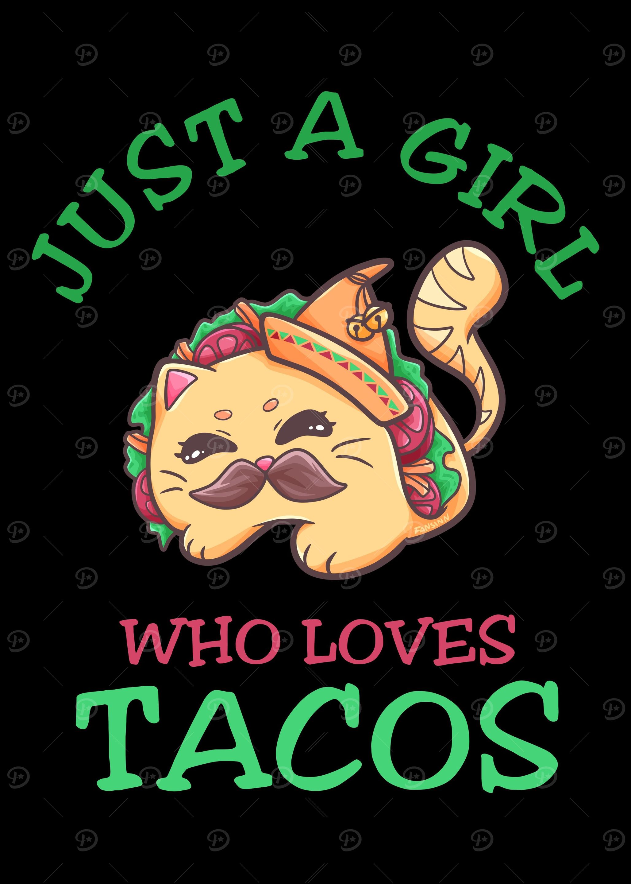 Just A Girl Who Loves Taco