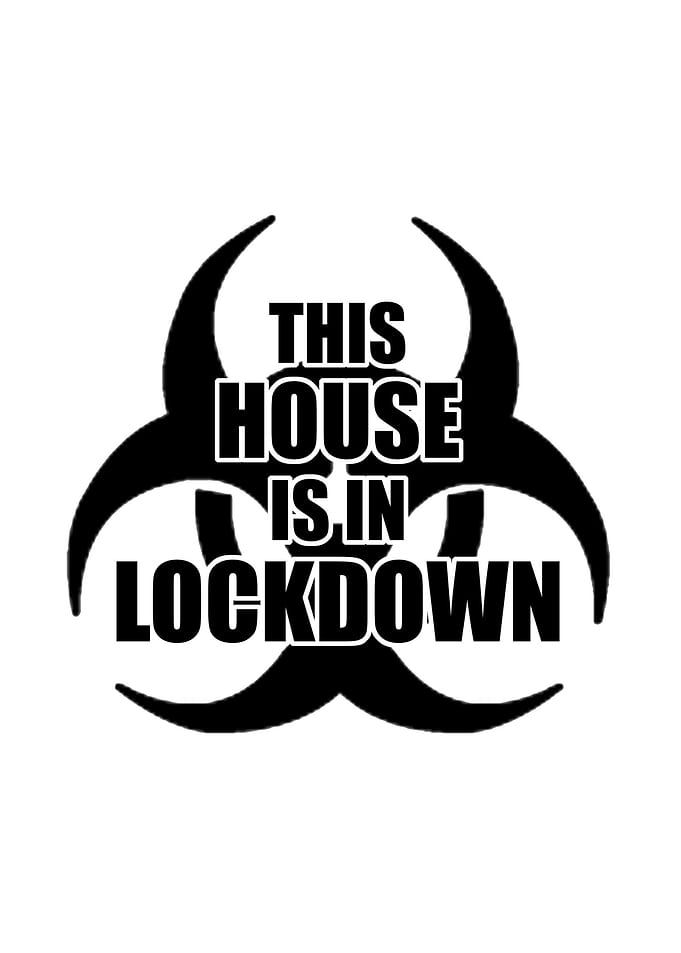 House in Lockdown