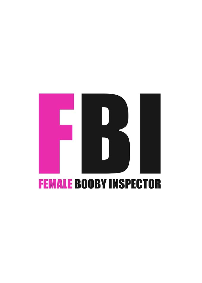 FBI Female Booby Inspector