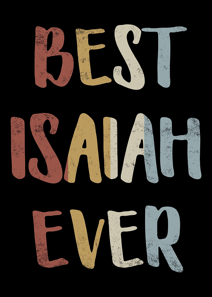 Best Isaiah Ever