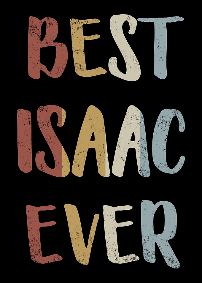 Best Isaac Ever