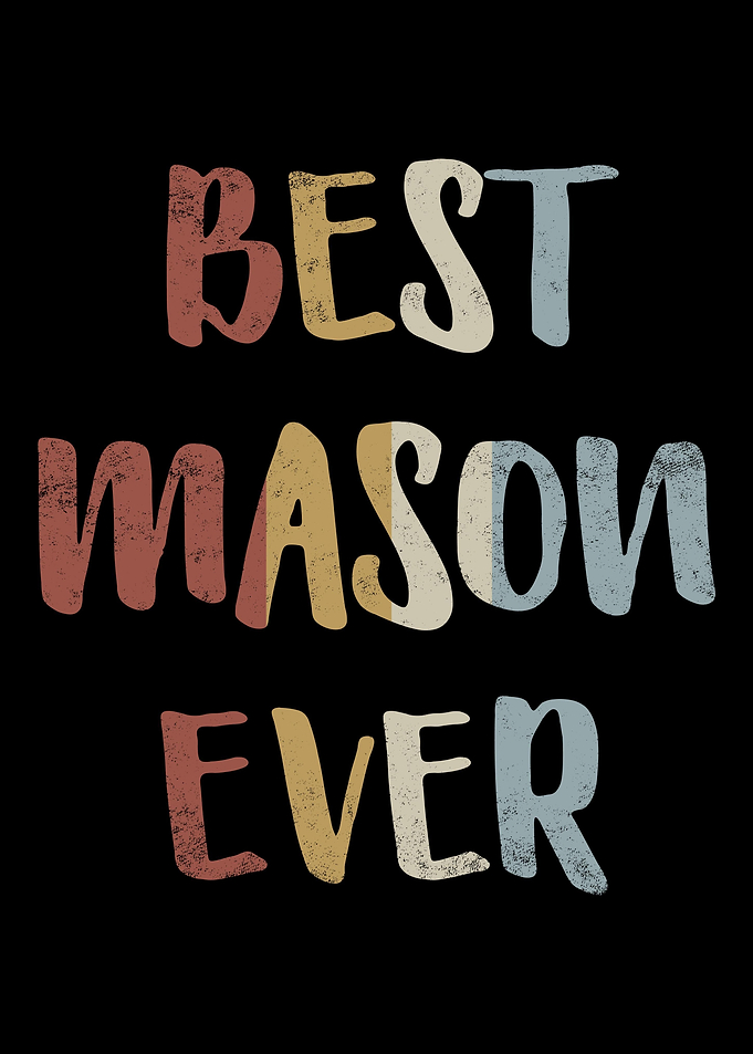 Best Mason Ever
