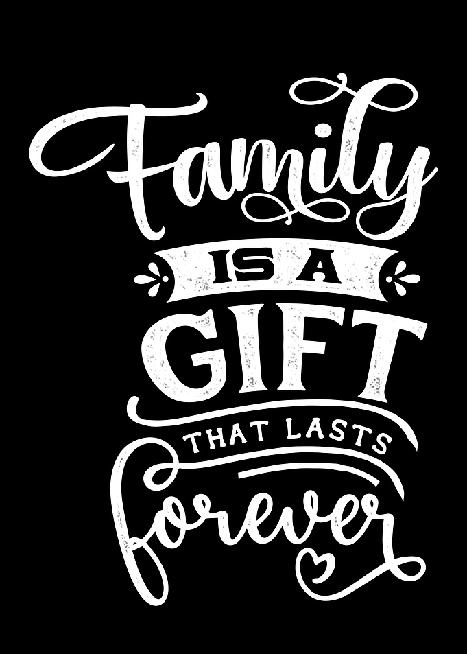 Family is a gift