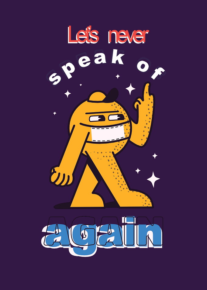 Lets never Speak of 2020