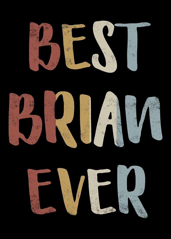 Best Brian Ever
