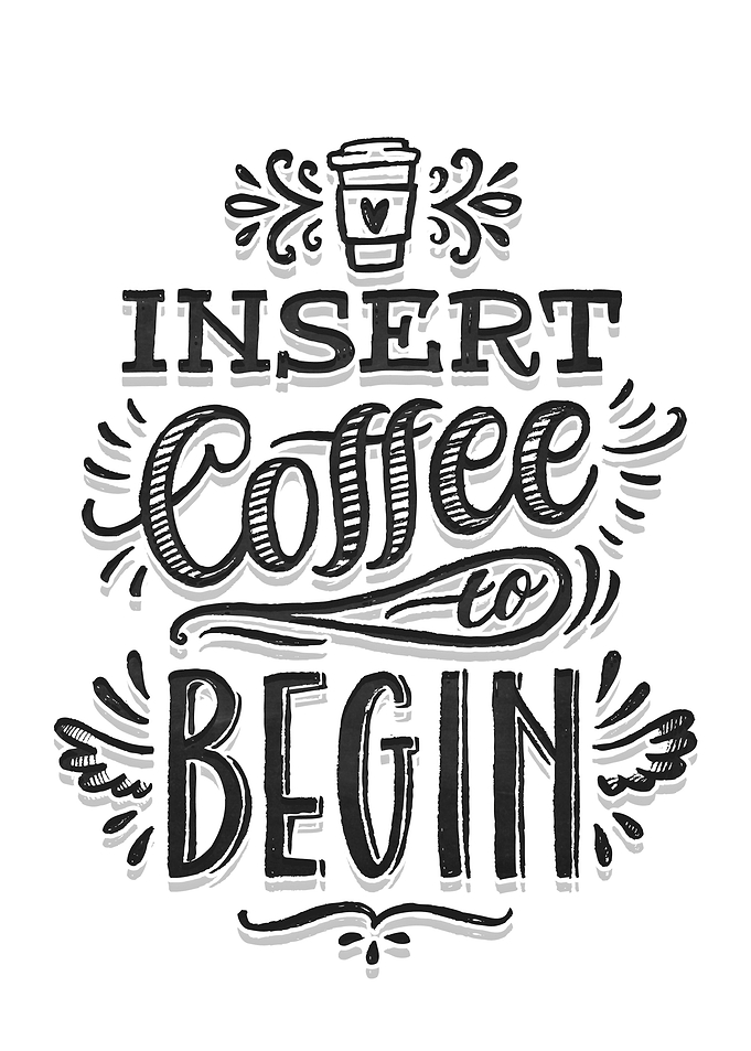 Insert coffee to begin