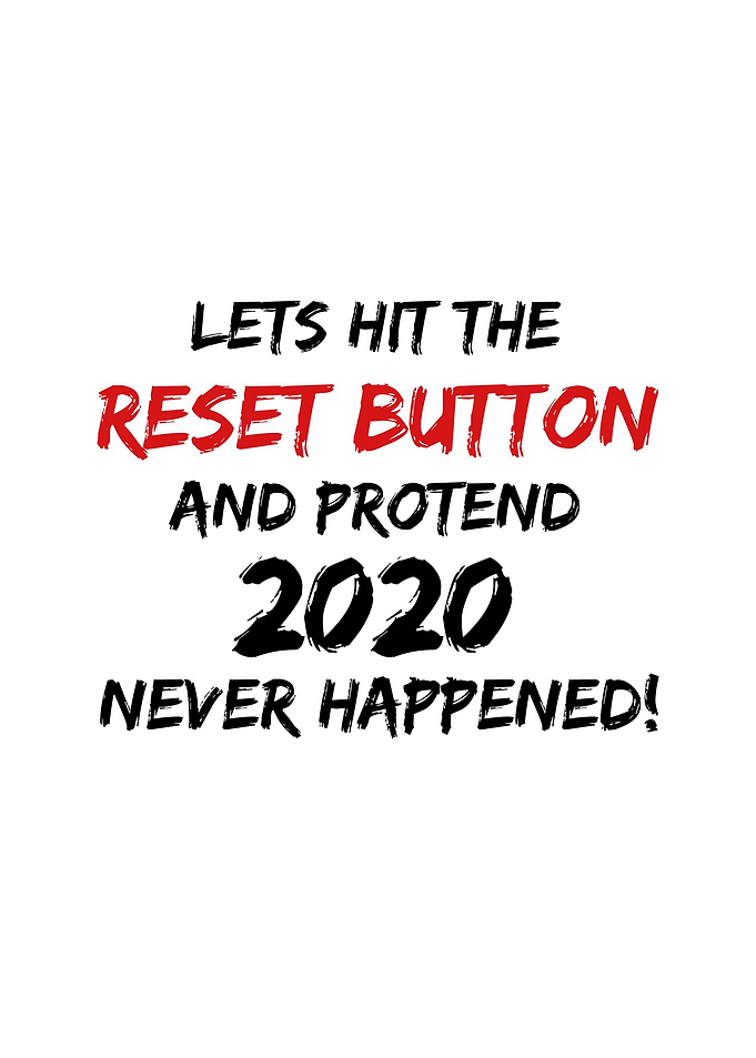 Lets reset 2020