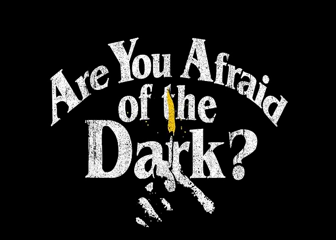 Are You Afraid of the Dark