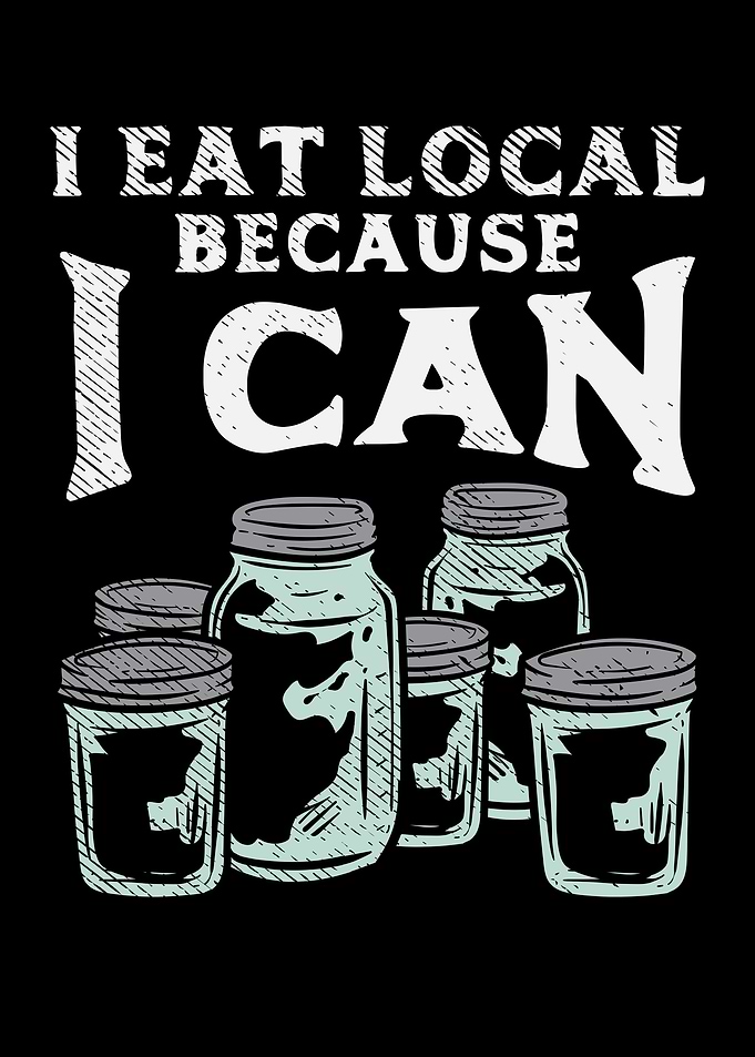 I Eat Local Because I Can