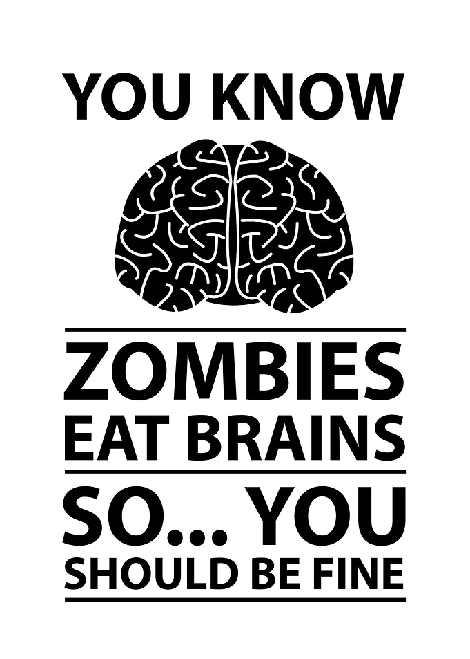 Zombies Eat Brains