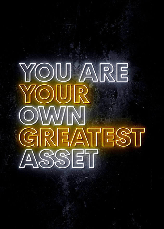 Your Greatest Asset