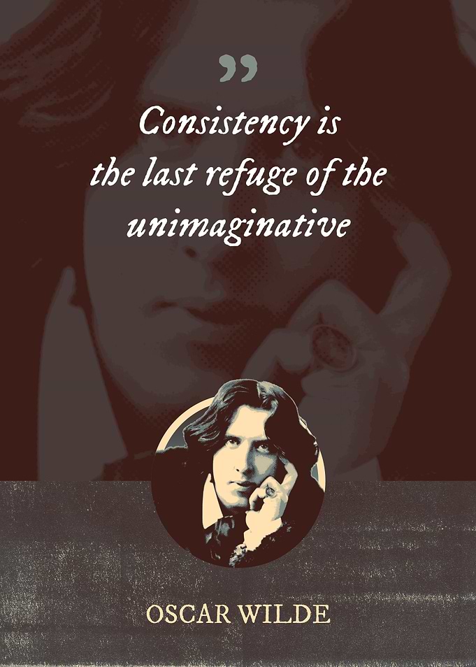 Consistency is the last