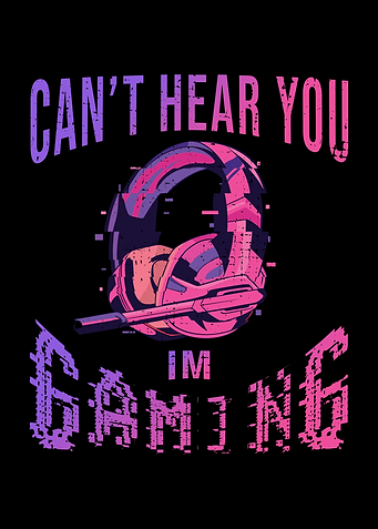 Cant Hear You Im Gaming