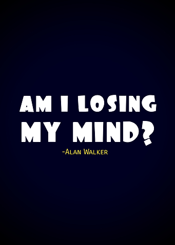 quotes Alan walker