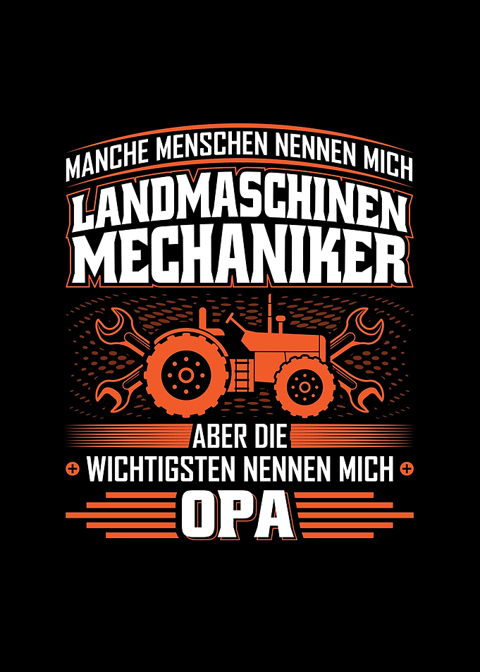 Landmaschinenmechanik Opa