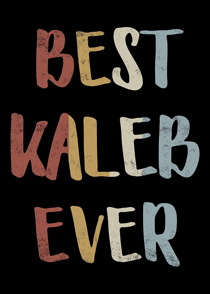 Best Kaleb Ever